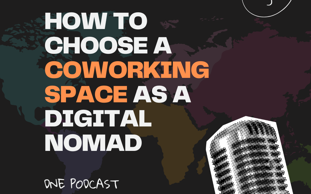 How To Choose a Coworking Space as a Digital Nomad