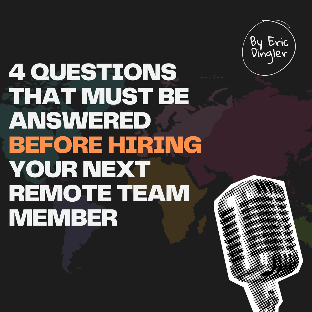 4 Questions That Must Be Answered Before Remote Hiring